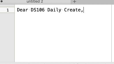 Dear DS106 Daily Create, I type mostly in TextMate, the font is Menio Regular 16. I had to check that. I Do not think I've ever spent much time thinking about fonts. I spend more time thinking about gifs. #tdc3231 #ds106