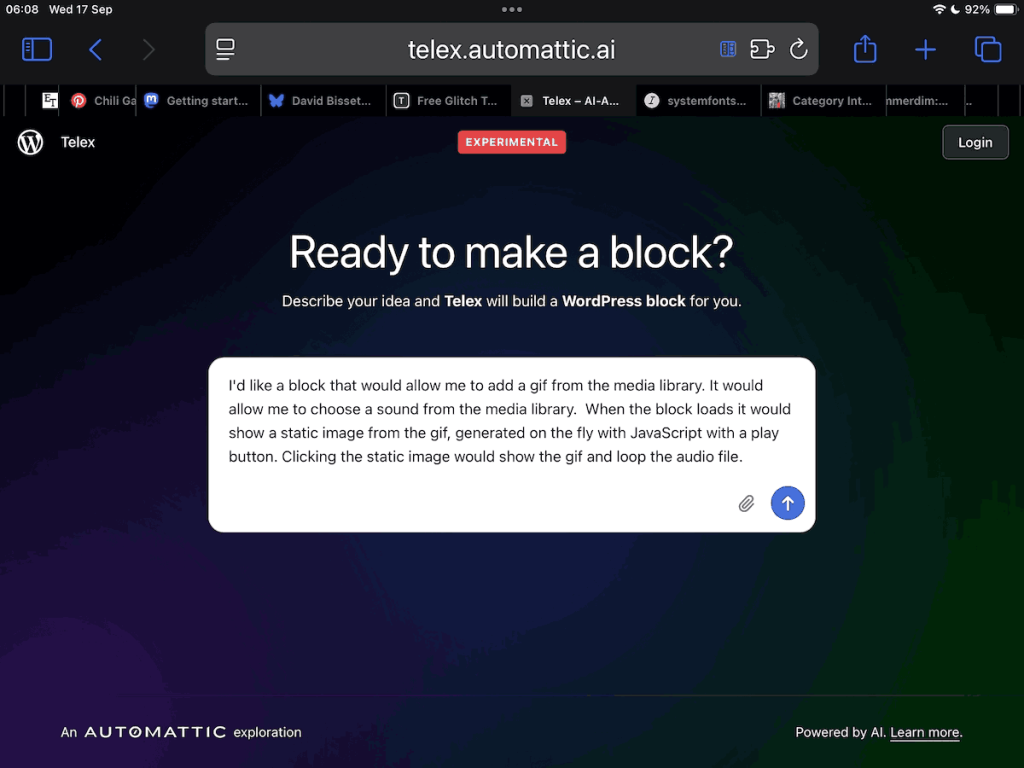 Screenshot of Telex AI prompt, the prompt reads: 'I'd like a block that would allow me to add a gif from the media library. It would allow me to choose a sound from the media library. When the block loads it would show a static image from the gif, generated on the fly with JavaScript with a play button. Clicking the static image would show the gif and loop the audio file.'