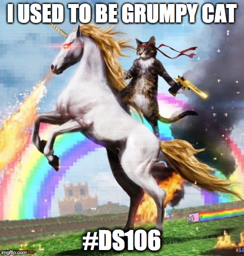 Can on a unicorn, text "I used to be a grumby cat #ds106"